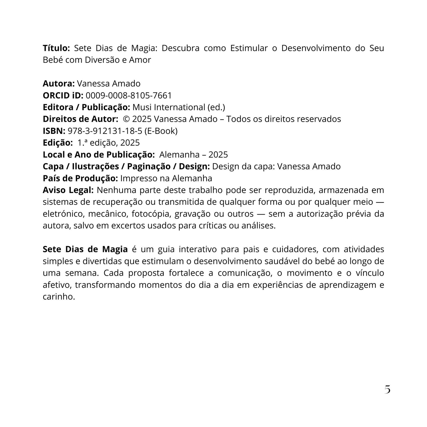 Sete Dias de Magia: Learn how to stimulate and inspire your baby with diversão and love
